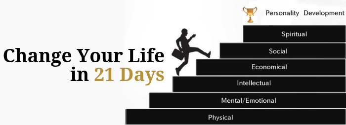 Personality Development - Change Your Life in 21 Days - sheetalacademy